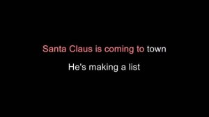 Santa Claus Is Coming To Town • Karaoke