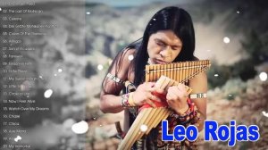 ♫ Лео Рохас Лучшее ♫ The Best Of Leo Rojas ♫