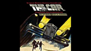 Leonard Rosenman - The Car (Main Title) [The Car OST 1977]