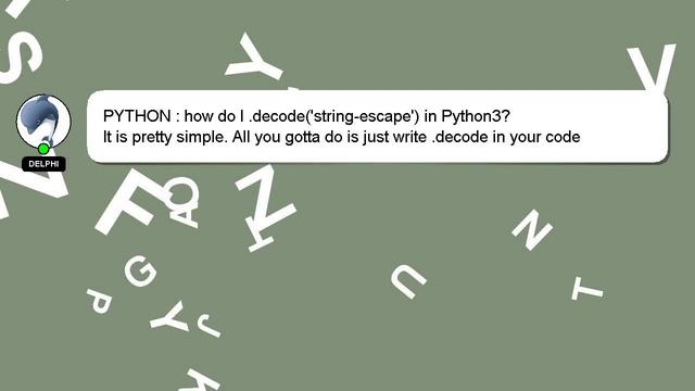 PYTHON : how do I .decode('string-escape') in Python3?