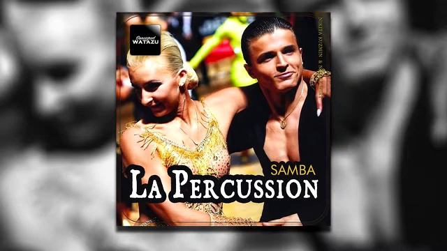 Watazu - La Percussion (Samba) смотреть онлайн