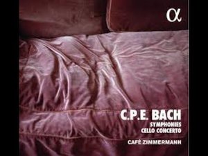 Carl Philipp Emanuel Bach - Symphonies & concertos pour violoncelle (Cafe Zimmermann)