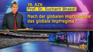 Sucharit Bhakdi | 2023-11-18 – Nach der globalen Impftragödie das globale WHO Impfregime