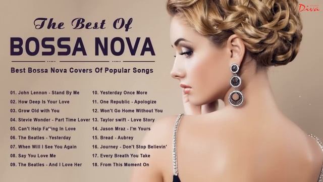 The Best Of Bossa Nova Covers Popular Songs | Jazz Bossa Nova Playlist Collection смотреть онлайн