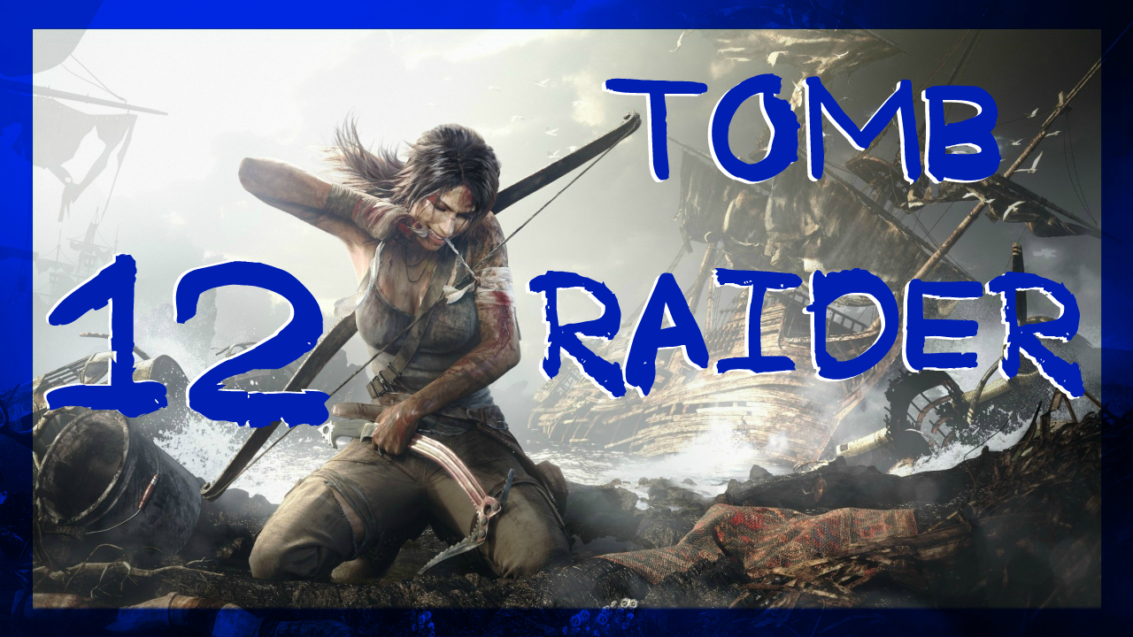 Tomb Raider 2013 ➤ В поисках аптечки #12 ► Максимальная сложность