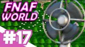 FNAF World / ТРОФЕЙ ФАНАТА / #17