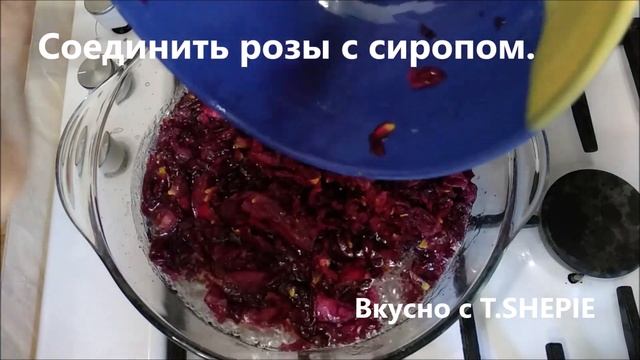 Варенье из лепестков роз  с лимоном - рецепт № 1 с умопомрачительным ароматом и вкусом!