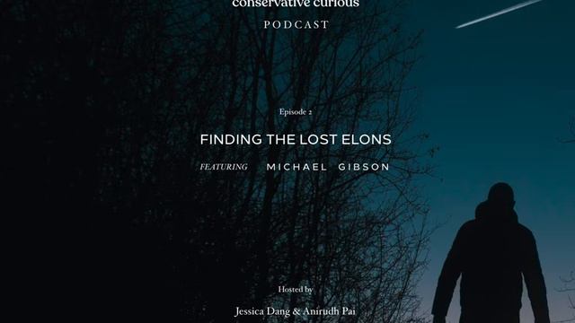 Finding the Lost Elons feat. Michael Gibson – Conservative Curious Podcast: Ep. 2 смотреть онлайн