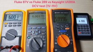 Fluke 87V, Fluke 289, Keysight U1281A DCV test (1V-11V)
