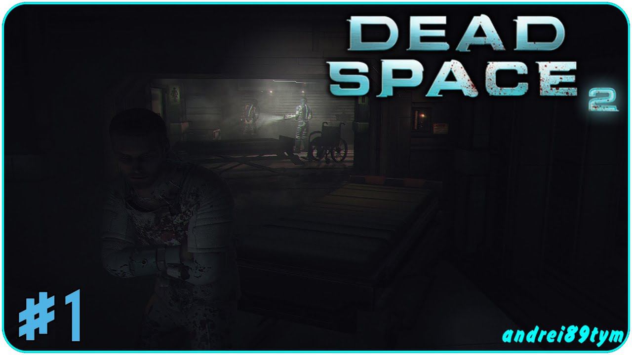 Dead Space 2 Прохождение 1 (20.05.2023)