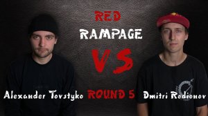 Red Rampage 2019 - Round 5: Alexander Tovstyko vs. Dmitri Rodionov