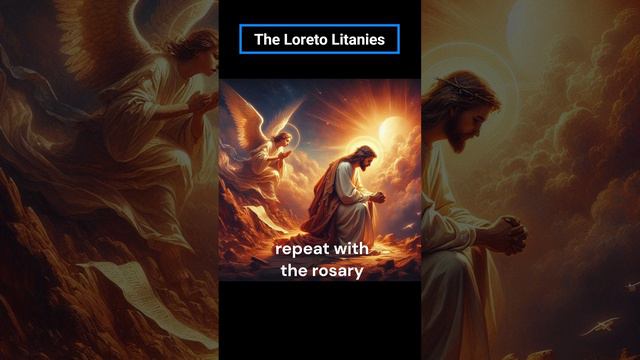 Loreto Litanies Prayer The Serenity Echo Embracing Tranquility #jesuscristo #jesuscalls#fyp #fypシ