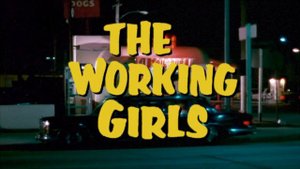 Official Trailer - THE WORKING GIRLS (1974, Sarah Kennedy, Laurie Rose, Cassandra Peterson)