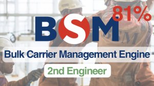 81% BSM - Bulk Carrier Management Engine - 2nd Engineer (Seafarers Evaluation Platform)