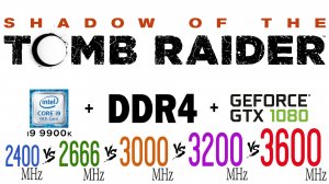 Shadow of the Tomb Raider DDR4 2400 МГц, 2666 МГц, 3000 МГц, 3200 МГц, 3600 МГц