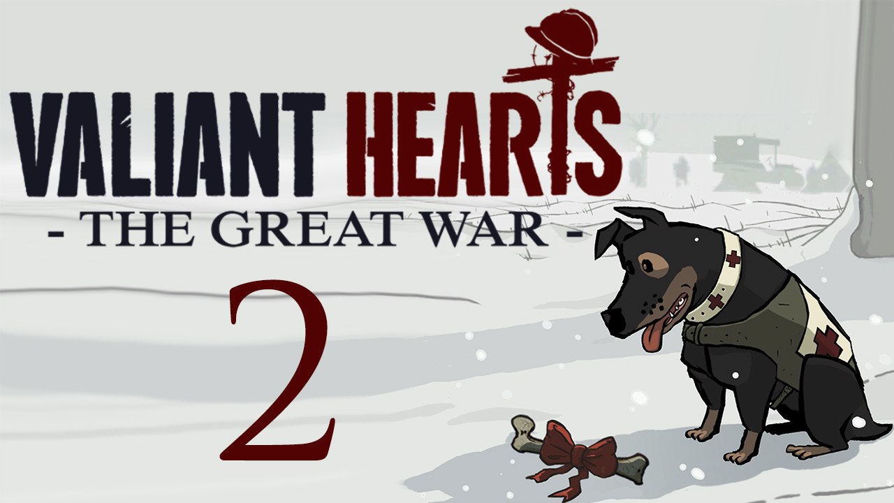 Valiant Hearts: The Great War - Битва на Марне - Прохождение игры на русском [#2] | PC (2014 г.)