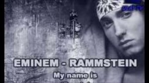 Eminem vs Rammstein - My Name Is