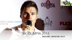 Mr. OLIMPIA 2014 | MOSCOW, Москва 2014