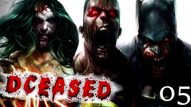 DCeased: Вирус Анти-Жизни / Полная История (Часть 05) / DC Comics