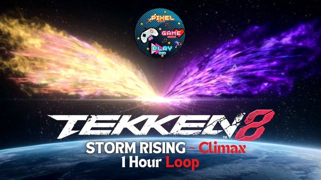 Tekken 8 - Storm rising Climax 1 hour Loop avec transition douce смотреть онлайн