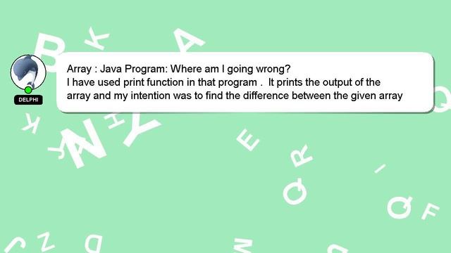 Array : Java Program: Where am I going wrong? смотреть онлайн