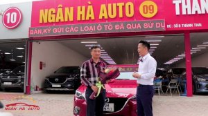 Bàn giao  Mazda 3 sản xuất năm 2015 cho chủ doanh nghiệp / Ngân Hà Auto