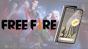 Cauvo capital обзор игры  Free Fire на  Google Pixel Fold