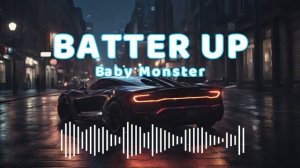 BATTER UP | BABY MONSTER | Bass Boosted | Reverb