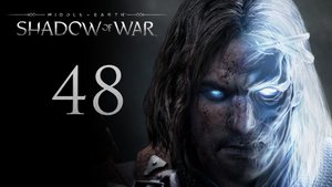 Middle-Earth: Shadow of War - Армия мёртвых - Прохождение игры на русском [#48] | PC (2017 г.)