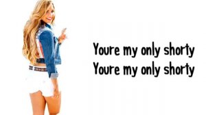 You're my only shorty (Lyric video) - Demi Lovato ft. Iyaz