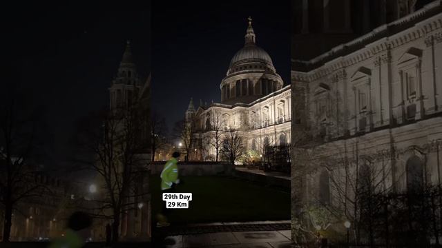 Night running 29 Km & London & St Paul's Cathedral