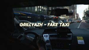 GRILLYAZH - FAKE TAXI (Album FAKE TAXI)