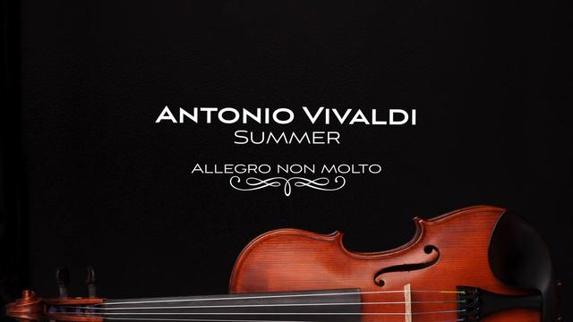 Vivaldi: The Four Seasons "Summer" смотреть онлайн