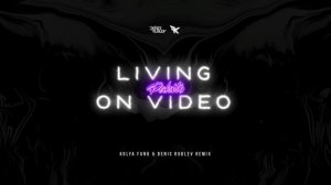 Pakito - Living on Video (Kolya Funk & Denis Rublev Remix)