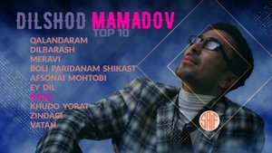 Дилшод Мамадов Бехтарин сурудхо | TOP10