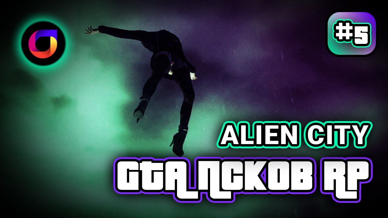 GTA Псков RP #5 Alien city