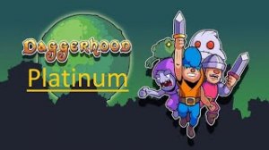 Daggerhood | Platinum Walkthrough | All Achievements & Trophies