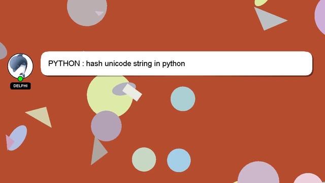 PYTHON : hash unicode string in python