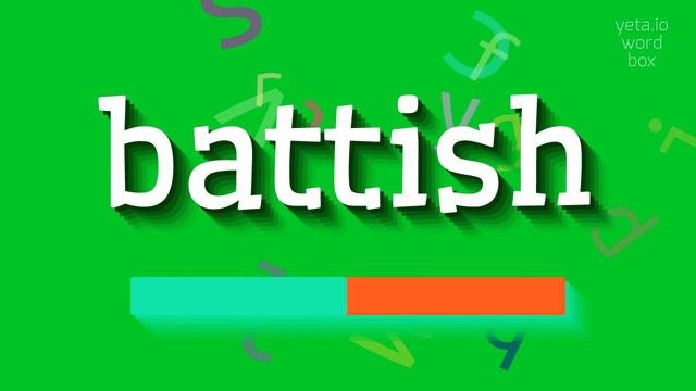 BATTISH - HOW TO PRONOUNCE IT? #battish