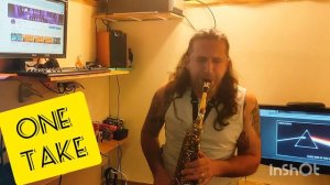 I played TIME (PINK FLOYD) on SAXOPHONE