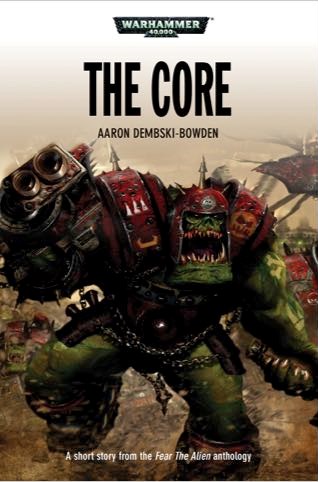 "Ядро" - Аарон Дембски-Боуден / Aaron Dembski-Bowden - "The Core" (2010) by Casper Valter