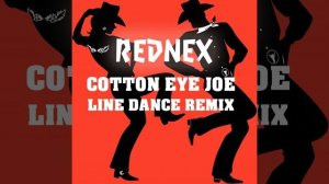 Cotton Eye Joe (Line Dance Remix)