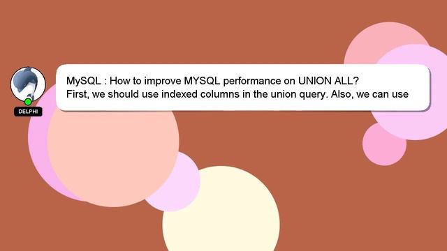 MySQL : How to improve MYSQL performance on UNION ALL?