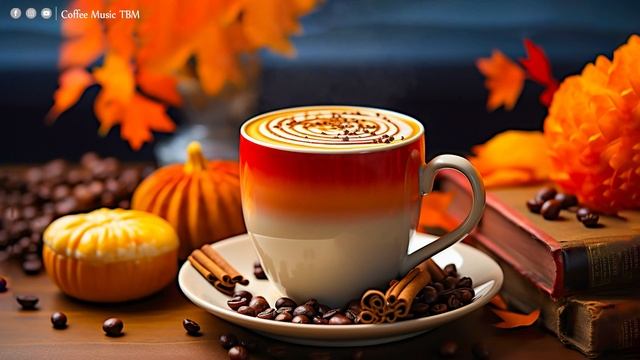 Jazz Relaxing Music ? Exquisite Autumn Jazz Coffee Music & Bossa Nova Instrumental for Positive Moo смотреть онлайн