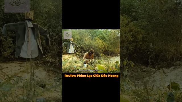 Review Phim: Lạc Giữa Đảo Hoang P6