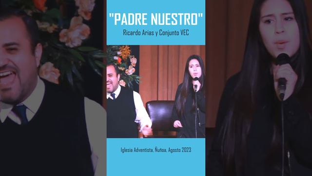 Ricardo Arias y Conjunto VEC Padre Nuestro