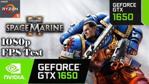Warhammer 40000 Space Marine 2 | Бенчмарк | GTX 1650 | Ryzen 5 3600 | 1080p | FSR
