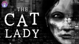 The Cat Lady - Секретная концовка