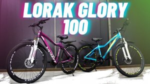 Обзор велосипеда Lorak GLORY 100