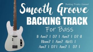 Smooth Groove Bass Backing Track in A minor (116 BPM)
